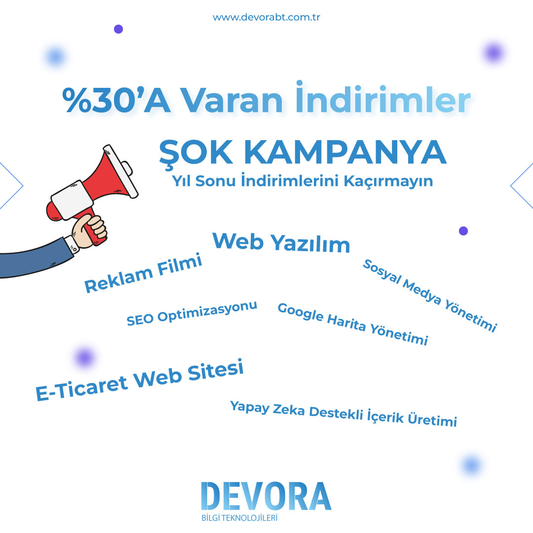 Web Sitesi Yaptırmayı Düşünenler İçin Kaçırılmayacak Fırsat: Devora’dan Yıl Sonu İndirimi!